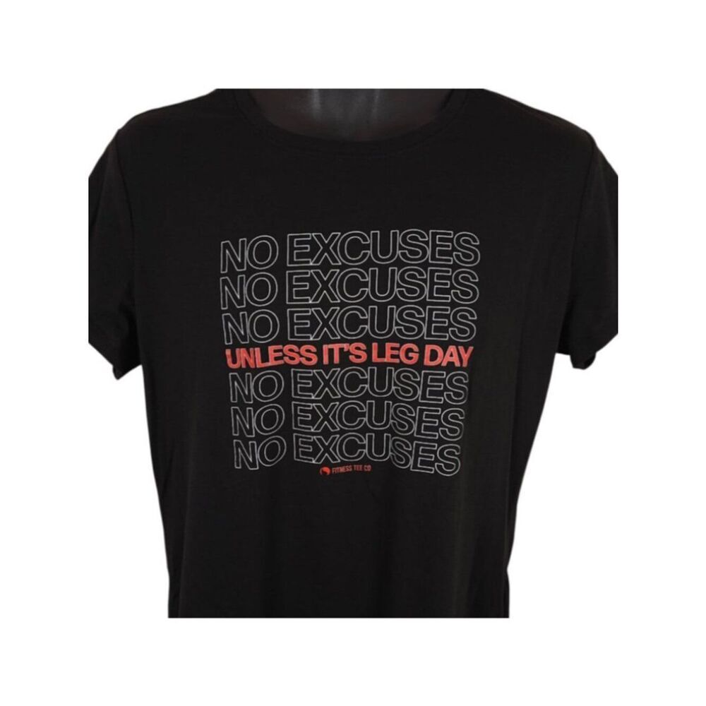 No Excuses T Shirt Womens Size XL Black Unless Its Leg Day Gym Workout Exercise